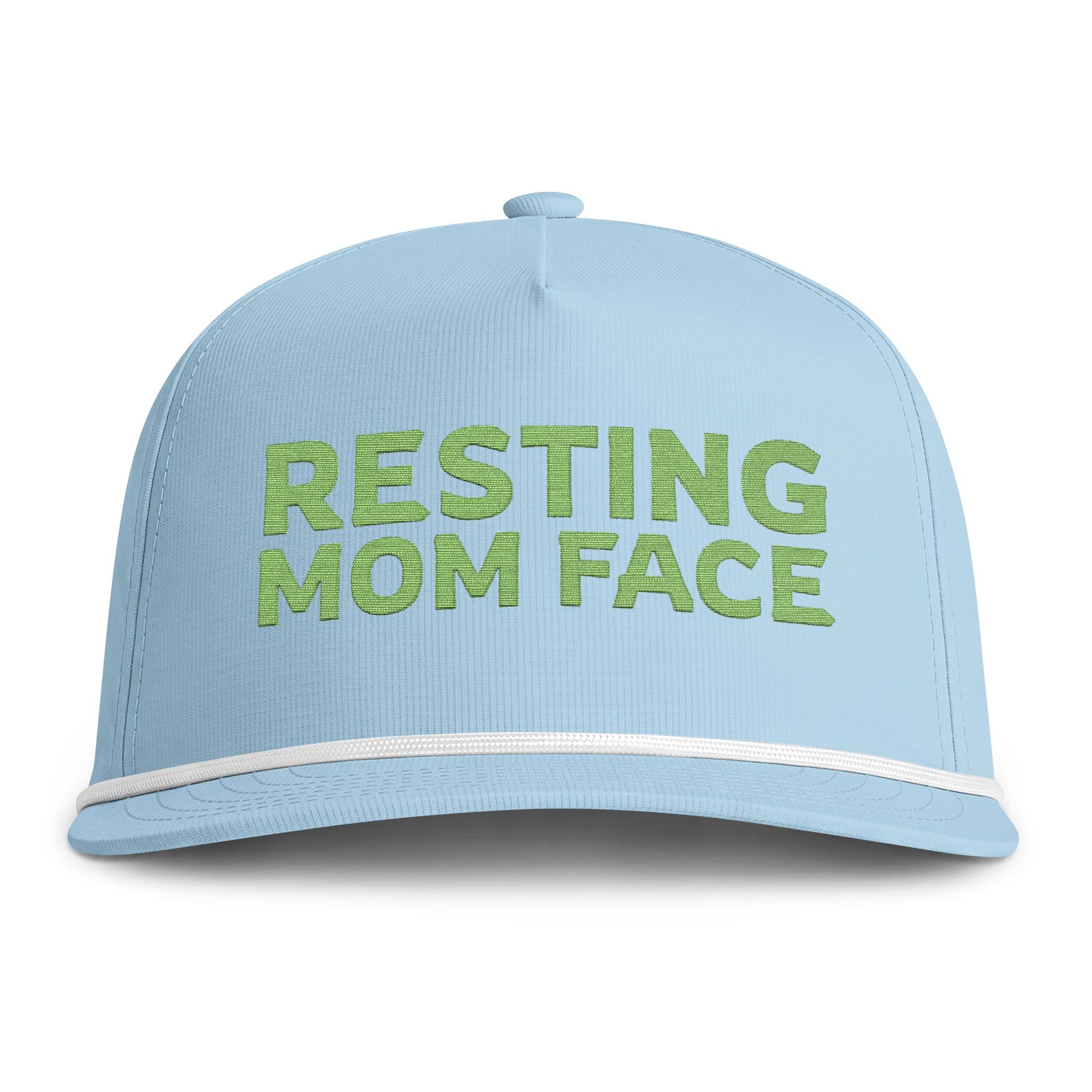 Image of a light blue hat with green embroidery reading "Resting Mom Face"